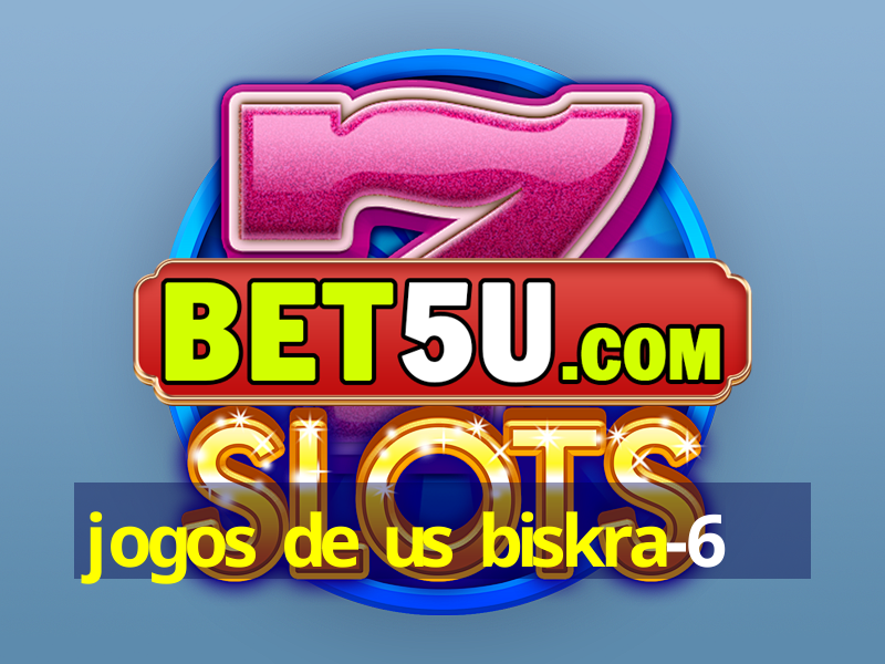 jogos de us biskra